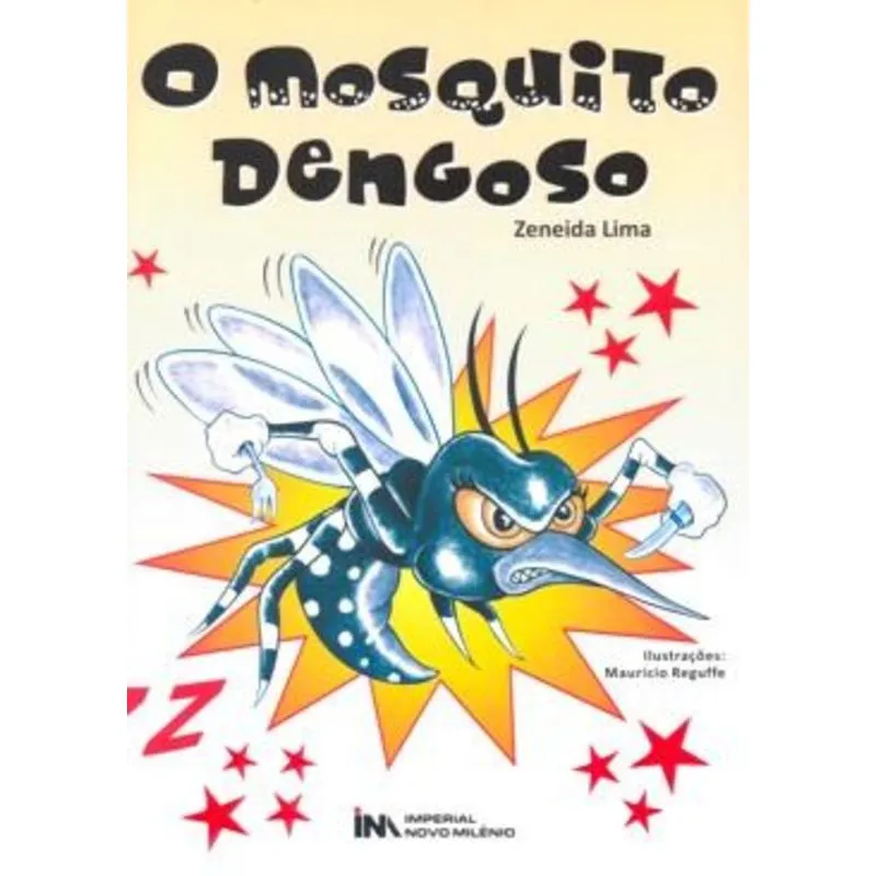 MOSQUITO DENGOSO, O