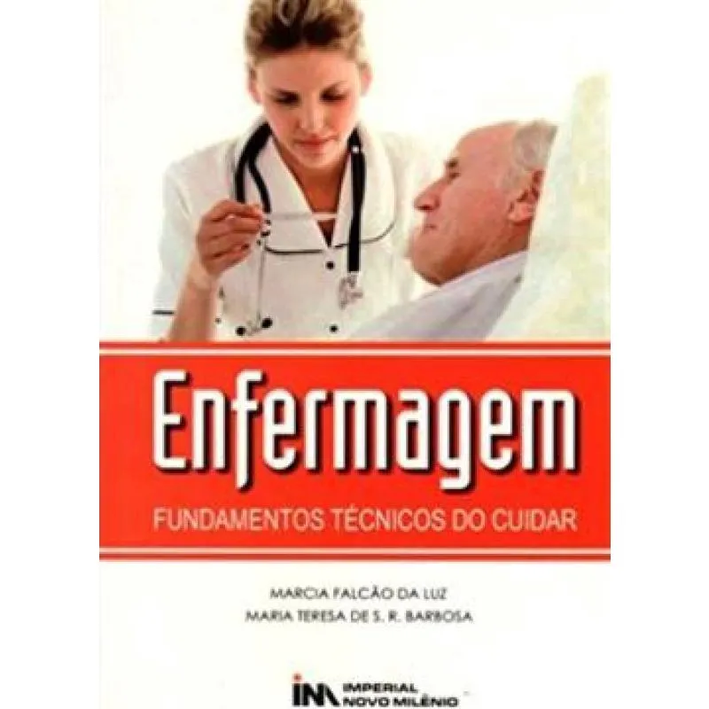 Enfermagem - Fundamentos Tecnicos Do Cuidar