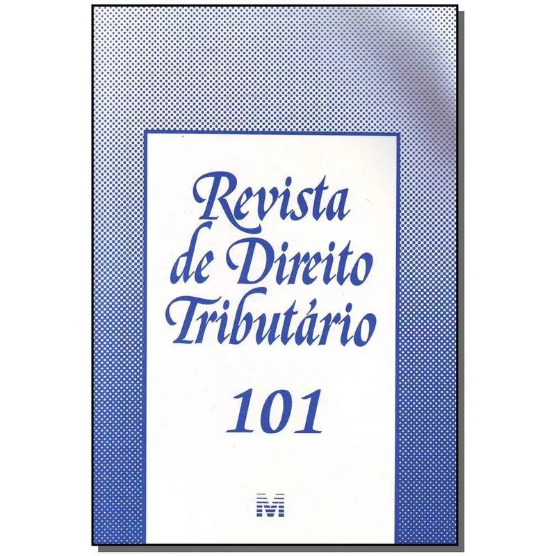 Revista De Direito Tributario Vol.101