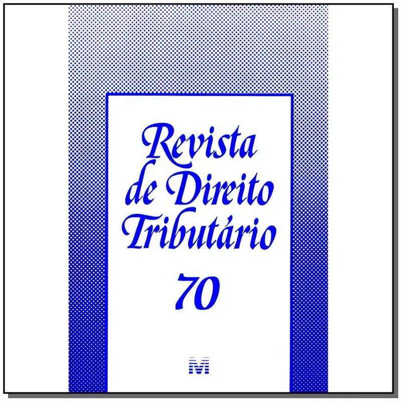 Revista De Direito Tributario Vol. 70