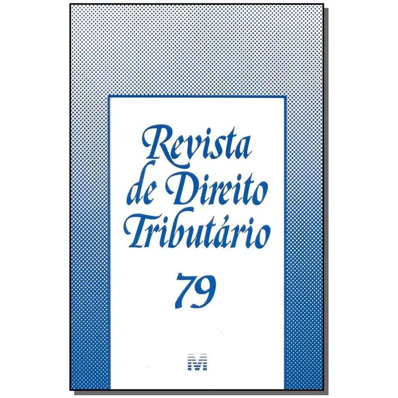 Revista De Direito Tributario Vol. 79