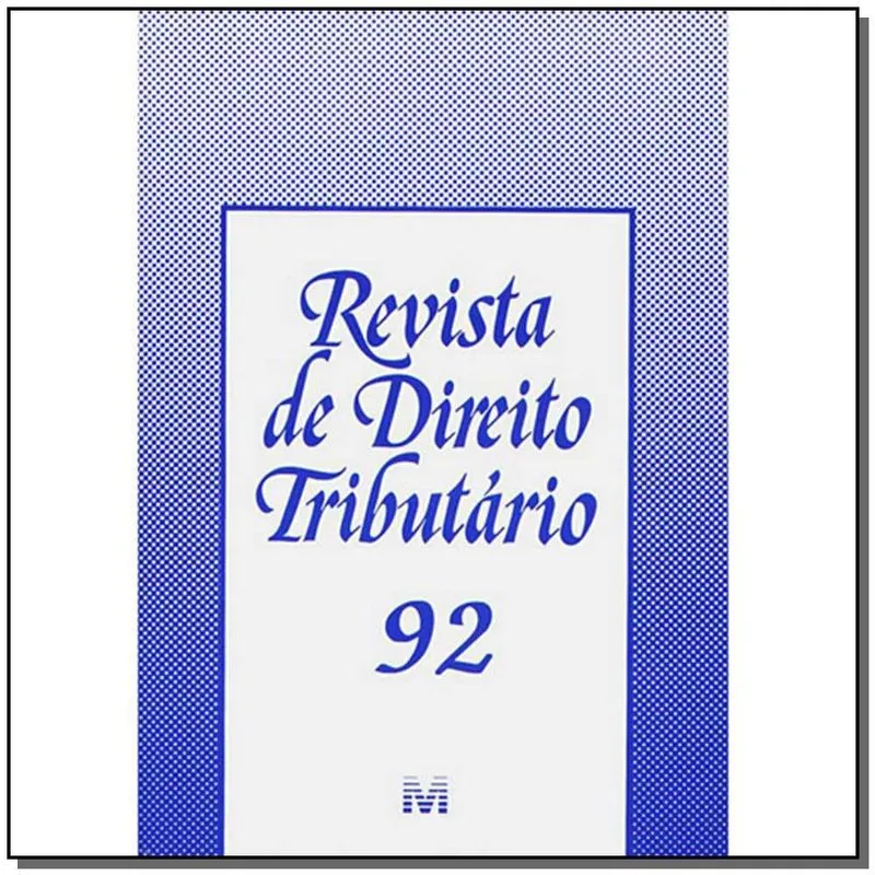 Revista De Direito Tributario Vol. 92