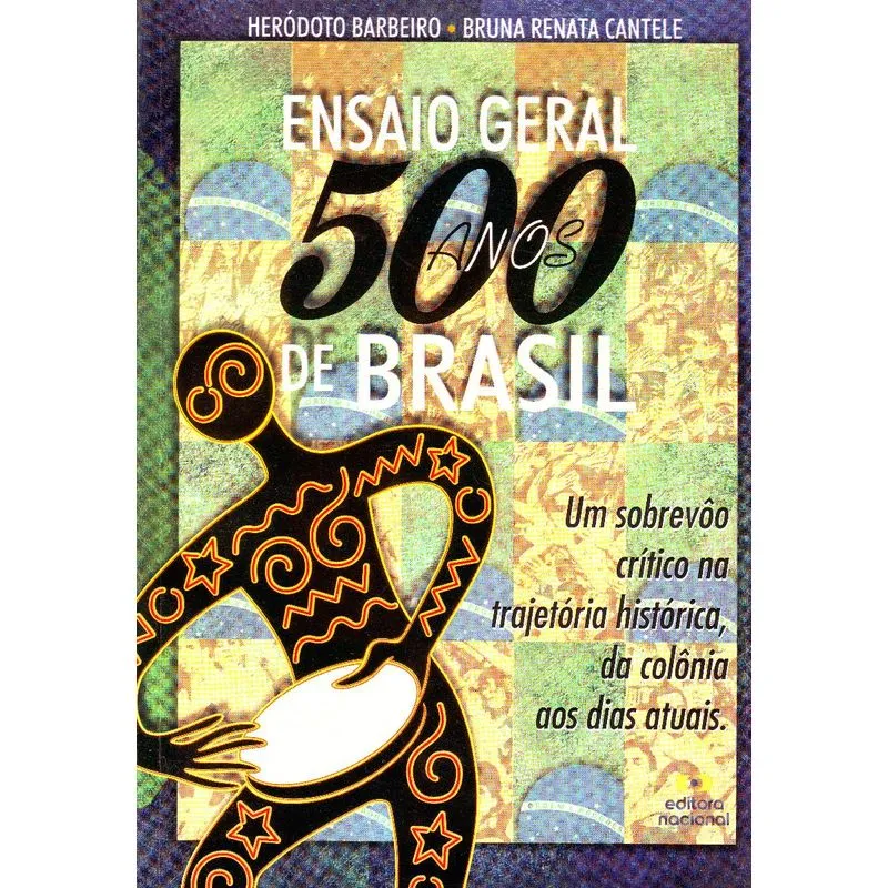 Ensaio Geral 500 Anos de Brasil