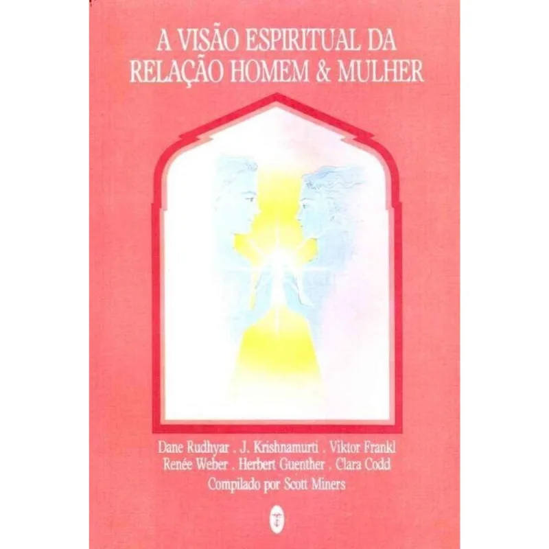 Visão Espiritual Da Relação Homem E Mulher