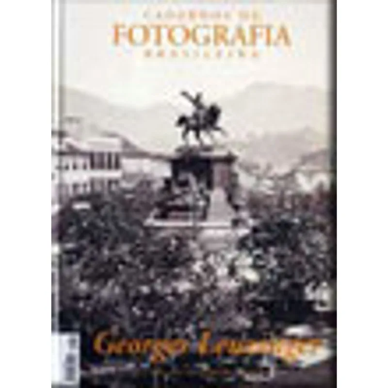 CADERNOS DE FOTOGRAFIA BRASILEIRA - NUMERO 3 - GEORGES LEUZINGER