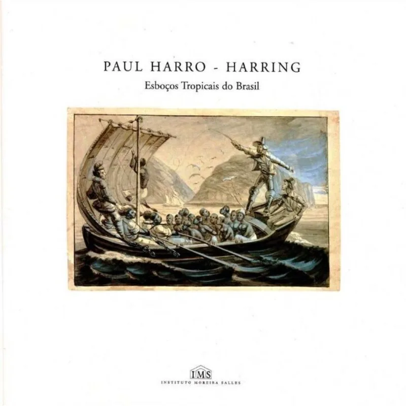 Paul Harro - Harring, Esbolços Tropicais Do Brasil