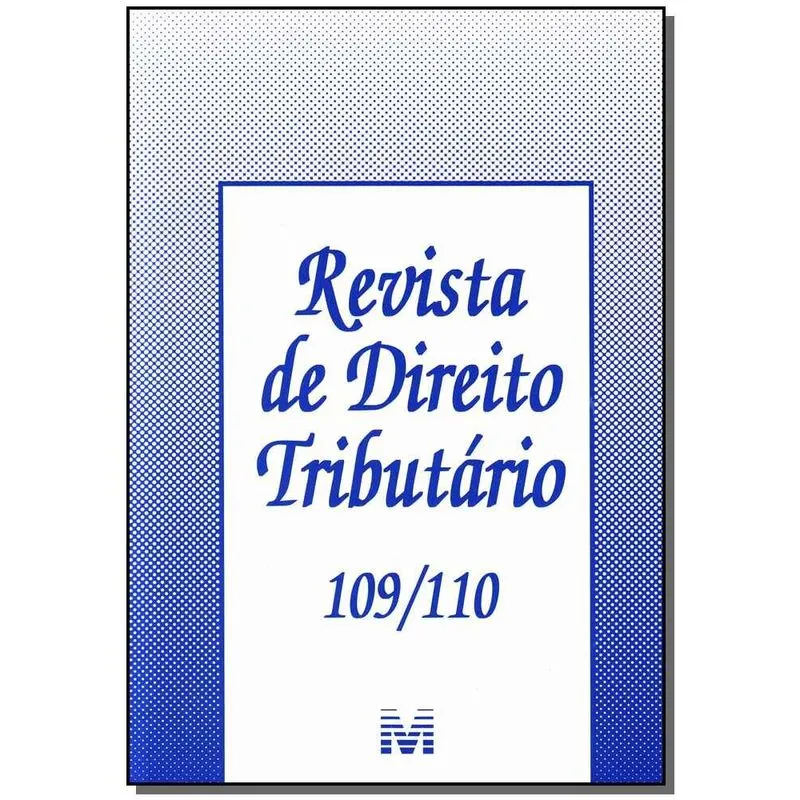 Revista De Direito Tributario Vol.109 / 110