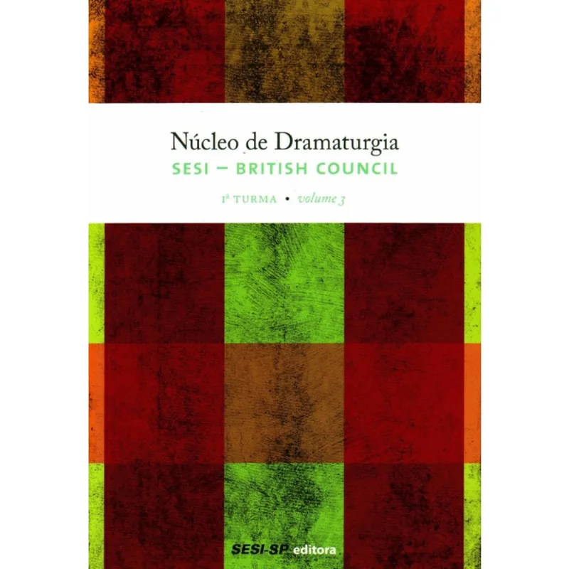 Nucleo de Dramaturgia - 1 Turma - Vol.03