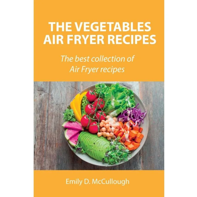 The Vegetables Air Fryer Recipes