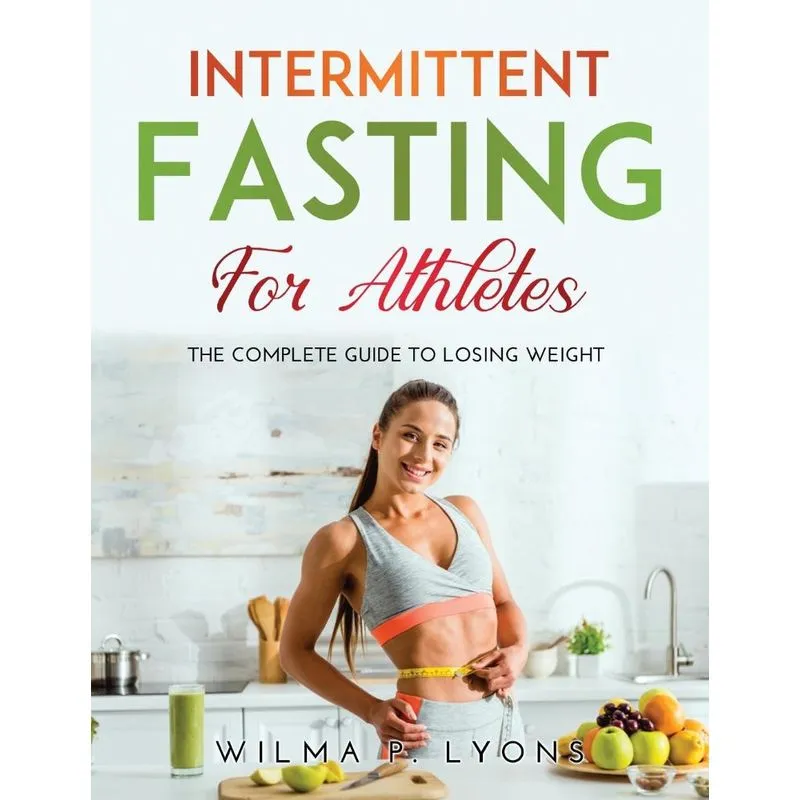 INTERMITTENT FASTING FOR ATHLETES