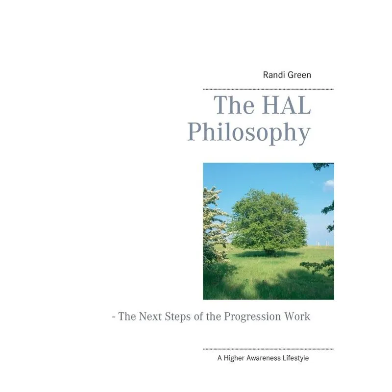 The HAL Philosophy