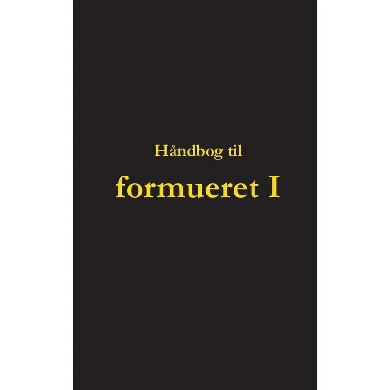 Håndbog til formueret I
