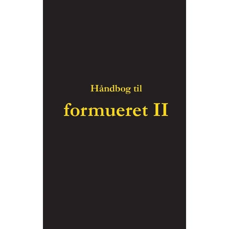 Håndbog til formueret II