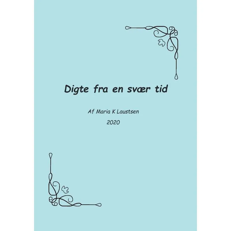 Digte fra en svær tid