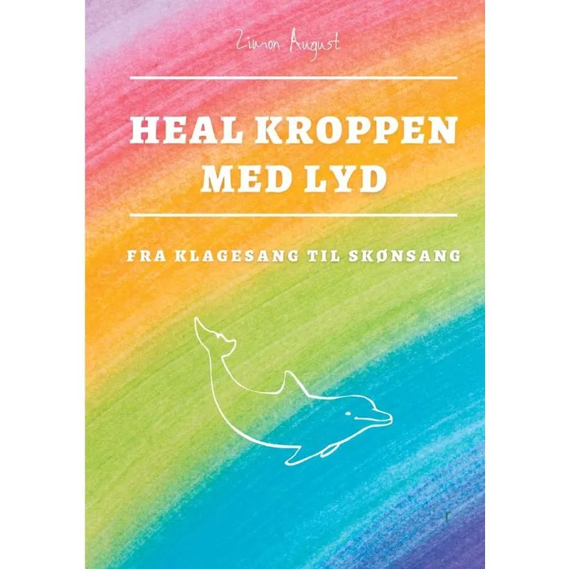 Heal Kroppen med Lyd