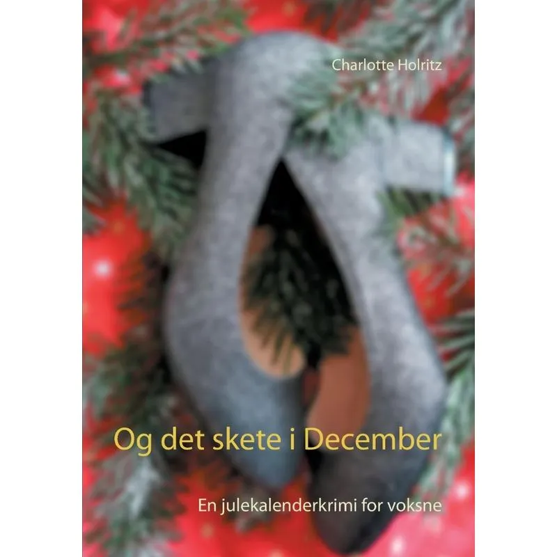 Og det skete i December