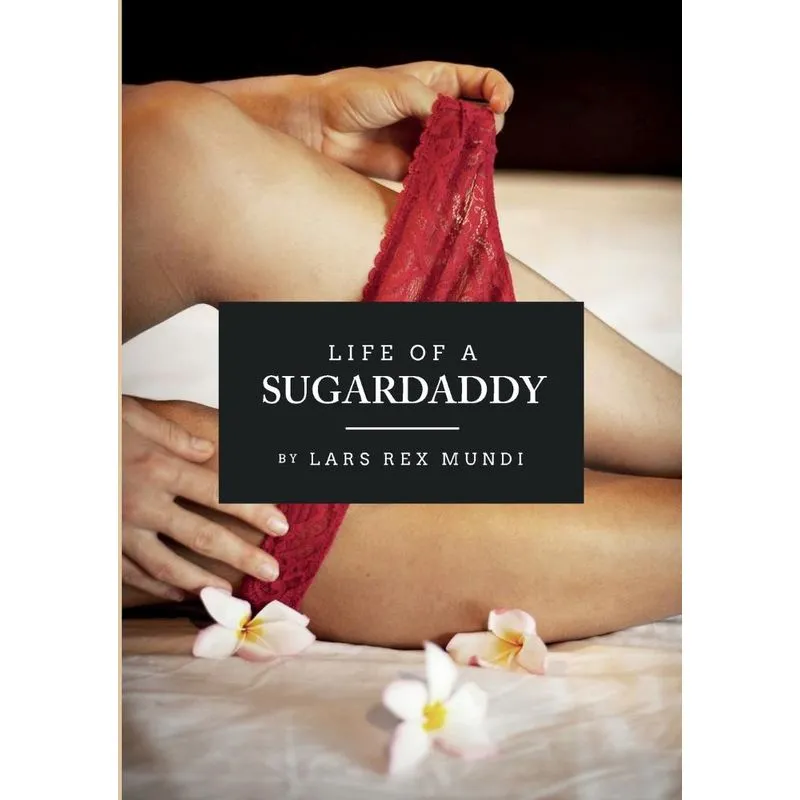Life of a sugardaddy