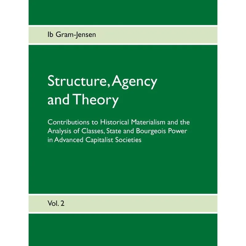 Structure, Agency and Theory