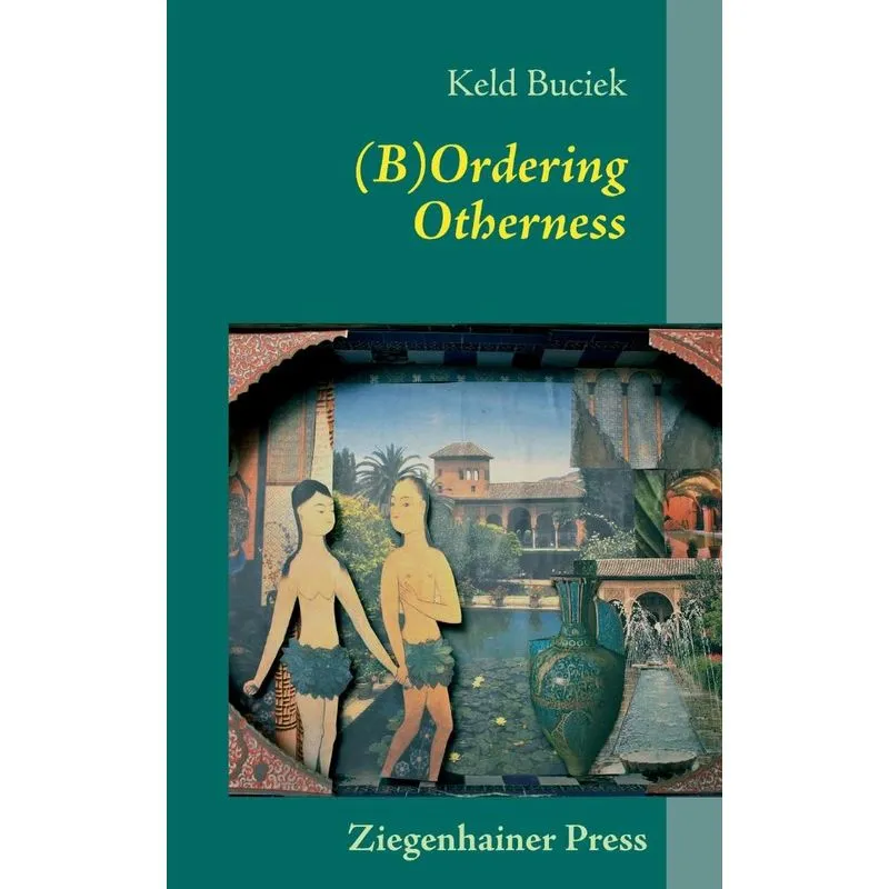(B)Ordering Otherness