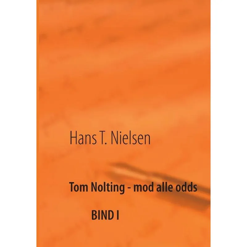 Tom Nolting - mod alle odds