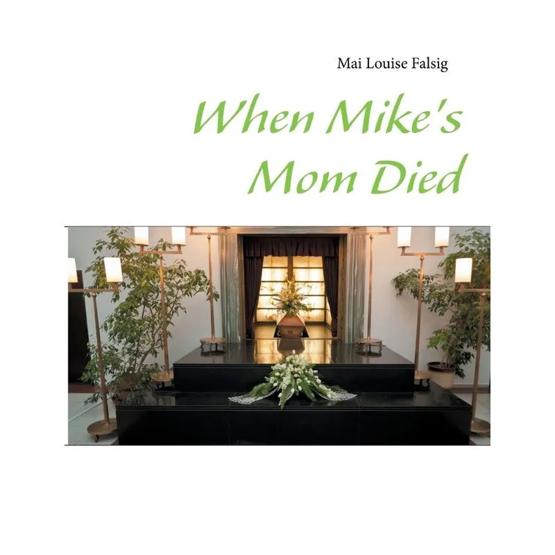 When Mikes Mom Died