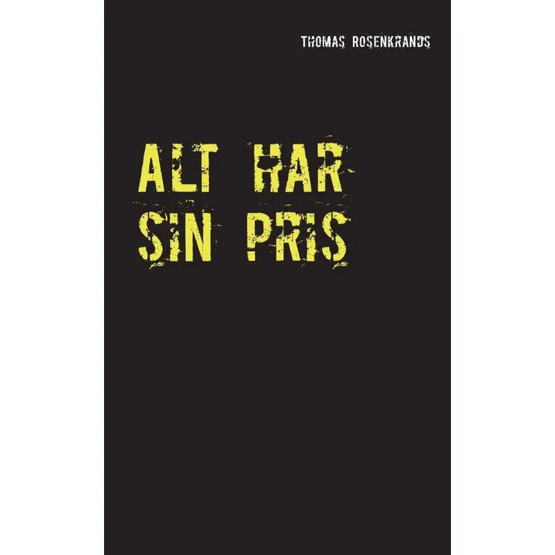 Alt har sin pris