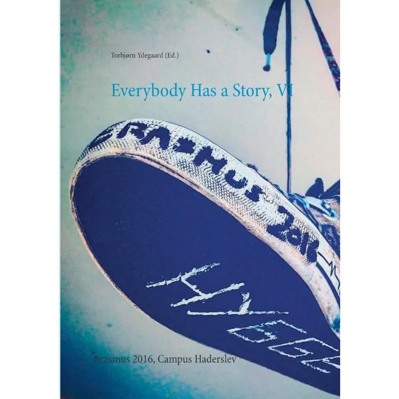 Everybody Has a Story, VI