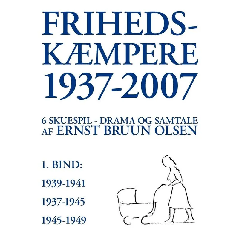 Frihedskæmpere 1937-2007