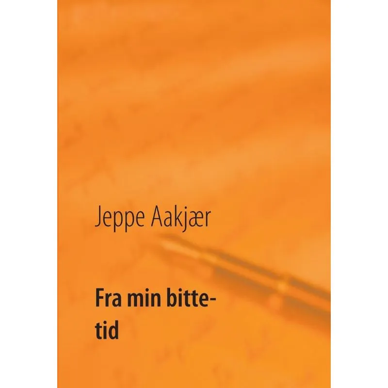 Fra min bitte tid