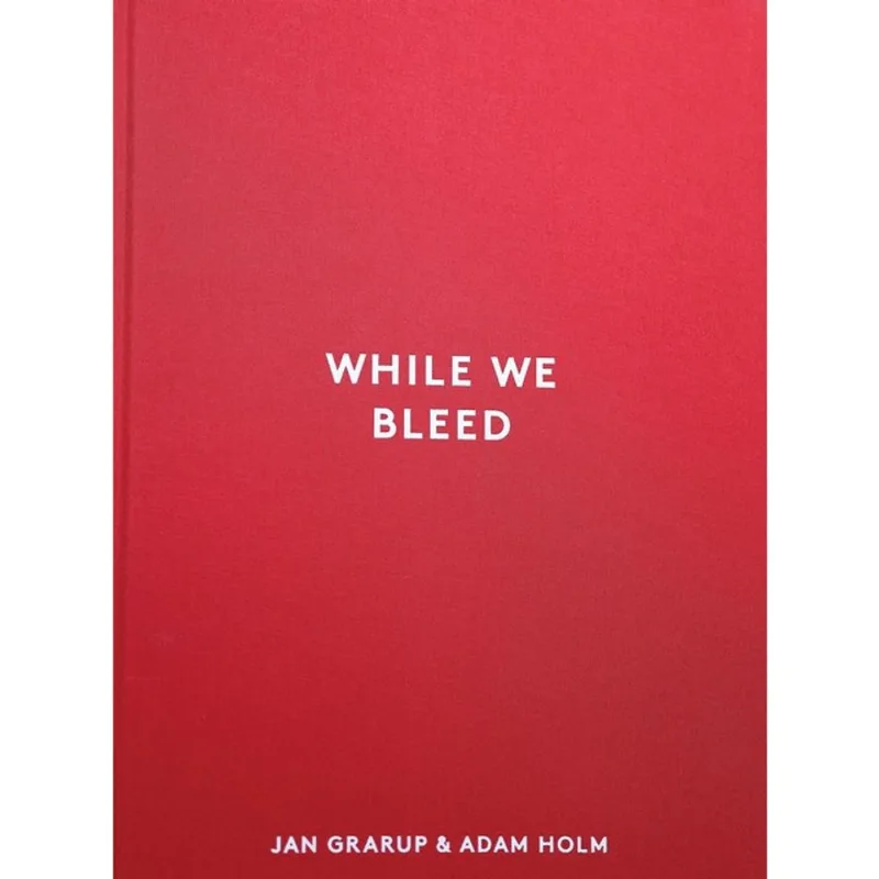 WHILE WE BLEED