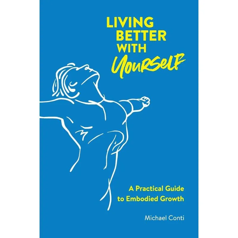 Living Better with Yourself