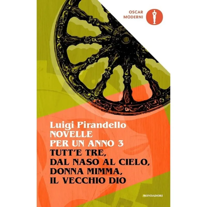 NOVELLE PER UN ANNO - TUTT'E TRE-DAL NASO AL CIELO-DONNA MIMMA-IL VECCHIO DIO - VOL. 3