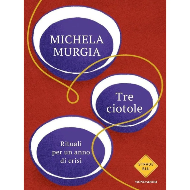 TRE CIOTOLE - RITUALI PER UN ANNO DI CRISI