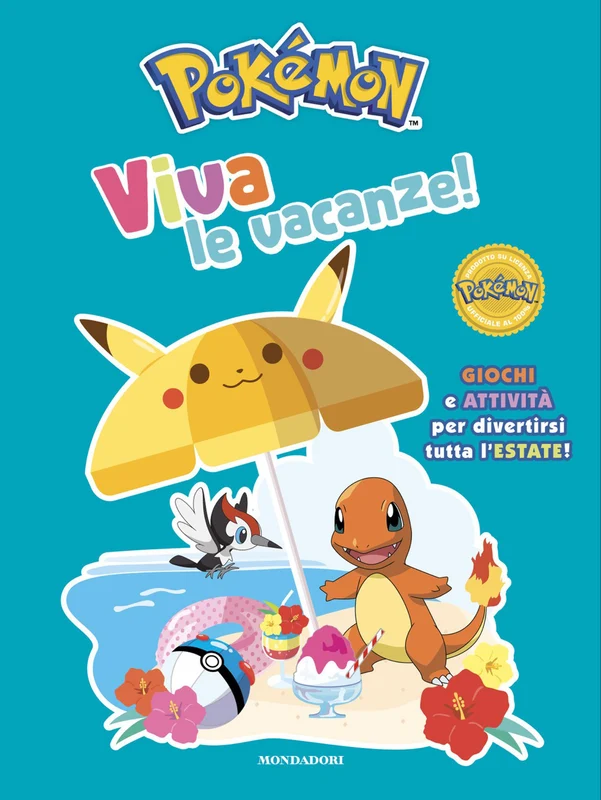 Pokémon. Viva le vacanze! Giochi e attività per divertirsi tutta l'estate!