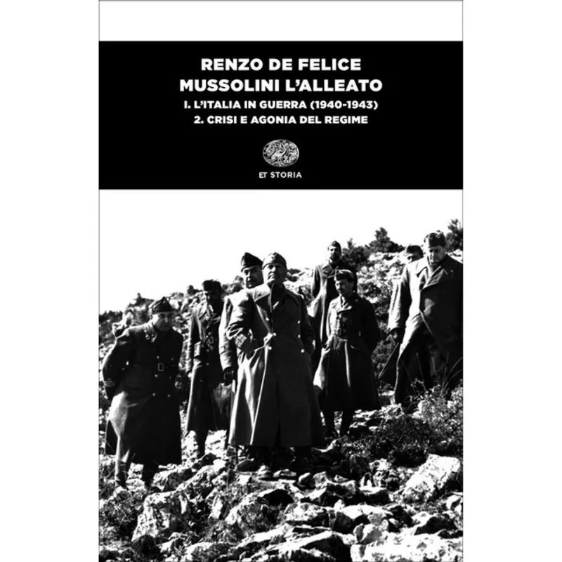 MUSSOLINI L’ALLEATO. I. TOMO SECONDO