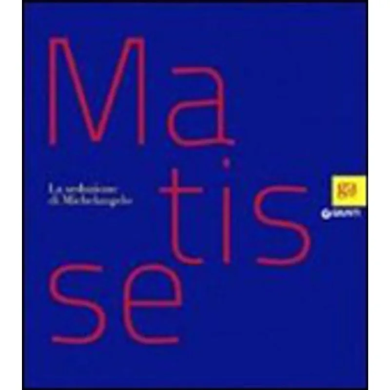 MATISSE - LA SEDUZIONE DI MICHELANGELO