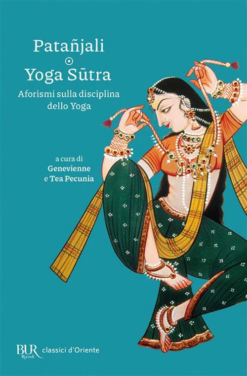 Yoga Sutra. Aforismi sulla disciplina dello Yoga