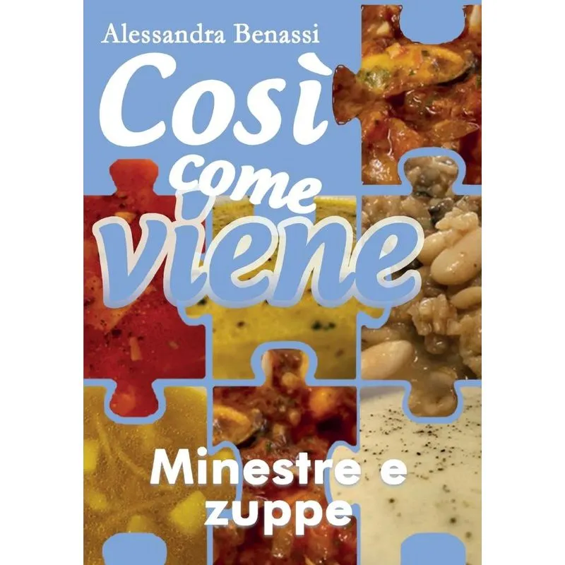 Così come viene - MINESTRE E ZUPPE
