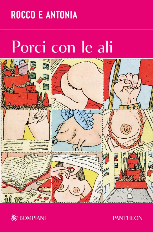 Porci con le ali. Diario sesso-politico di due adolescenti