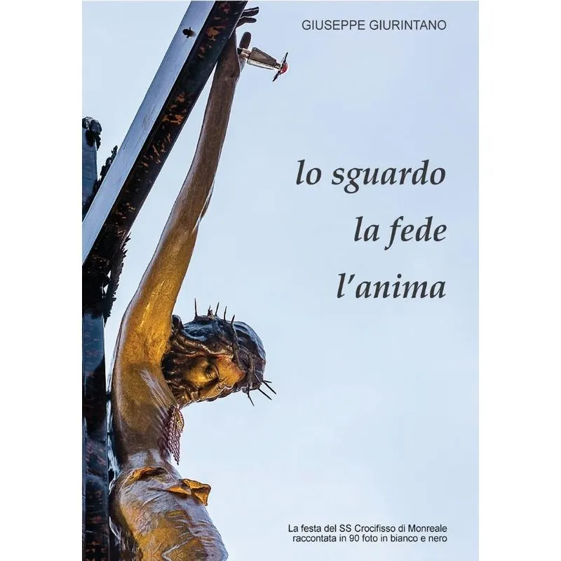 Lo sguardo, la fede, lanima