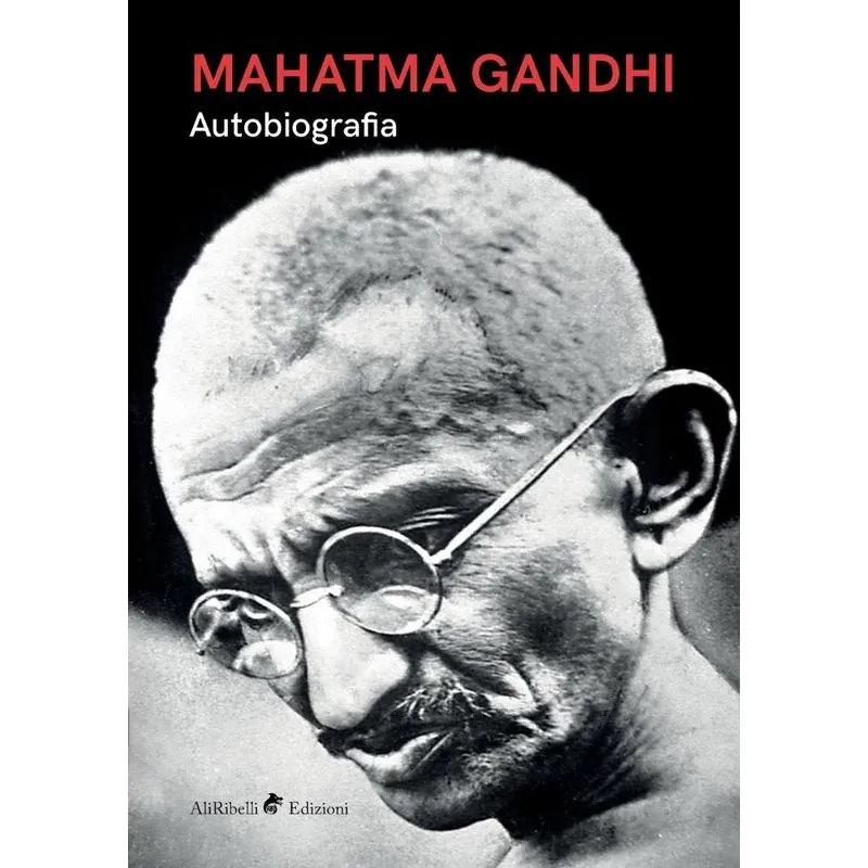 Mahatma Gandhi - Autobiografia