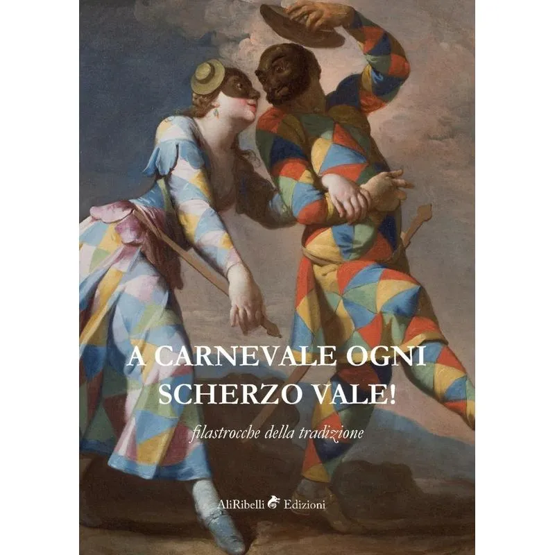 A Carnevale ogni scherzo vale!