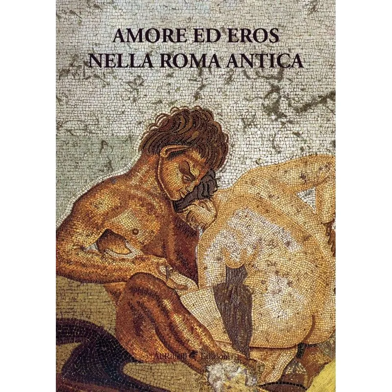 Amore Ed Eros Nellantica Roma