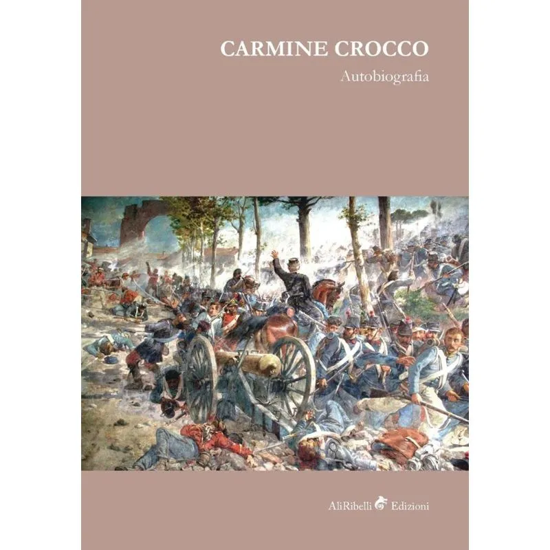 Carmine Crocco - autobiografia