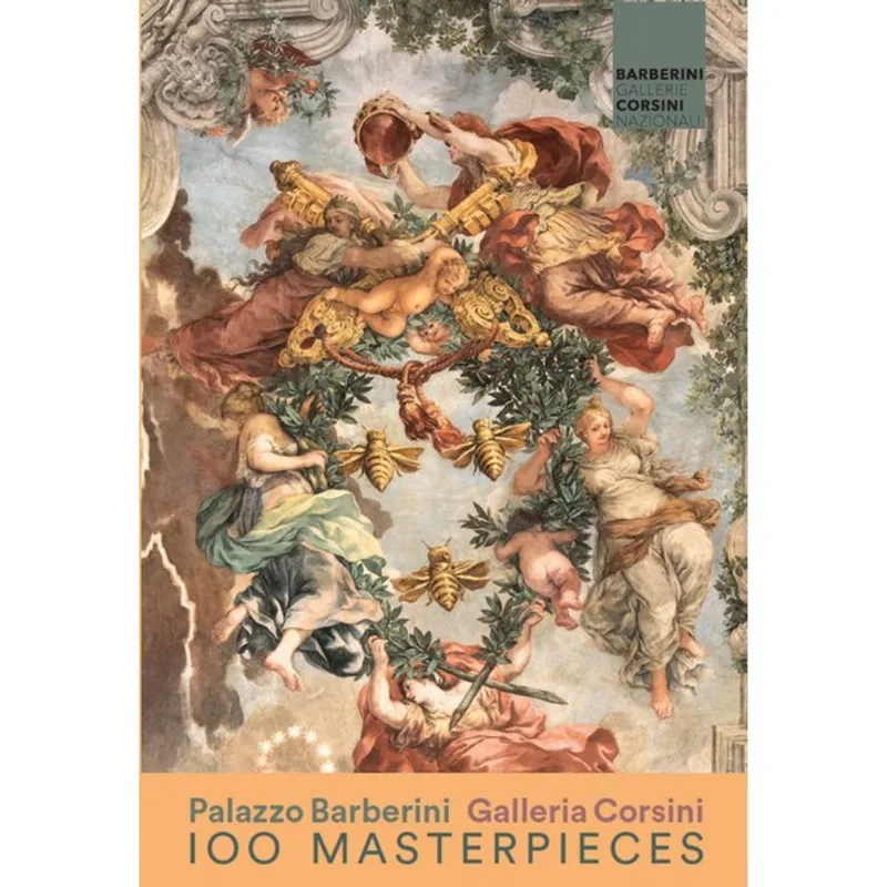 100 MASTERPIECES OF NATIONAL GALLERIES BARBERINI AND CORSINI