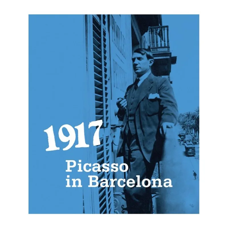 1917. PICASSO IN BARCELONA