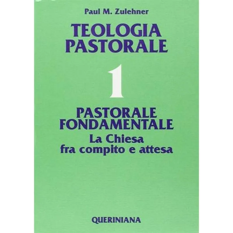 Teologia Pastorale, V.1