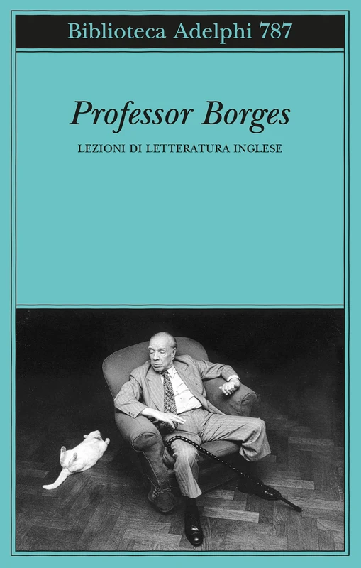 Professor Borges. Lezioni di letteratura inglese