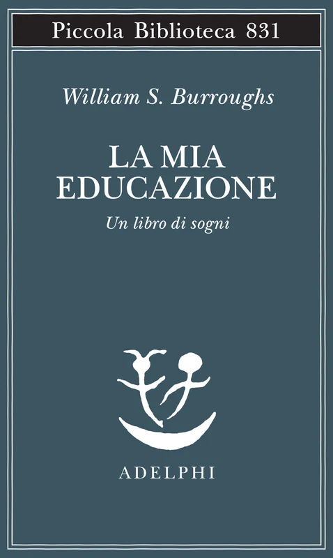 La mia educazione. Un libro di sogni