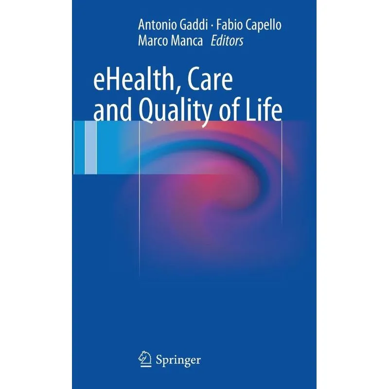 Ehealth, Care and Quality of Life